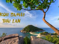 Koh Samui Thái Lan điểm đến tuyệt vời không thể bỏ lỡ