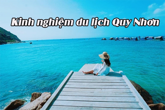 Kinh nghiệm du lịch Quy Nhơn